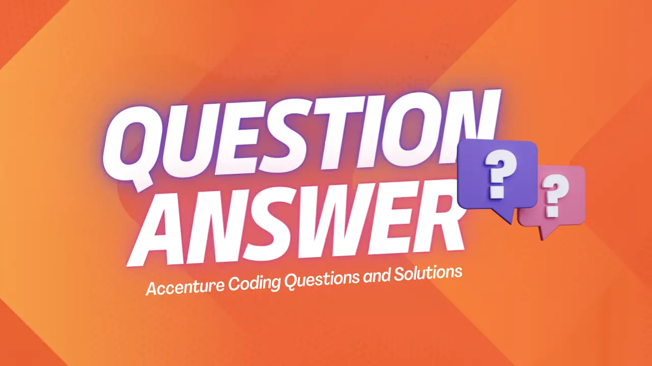 Accenture Coding Questions and Solution
