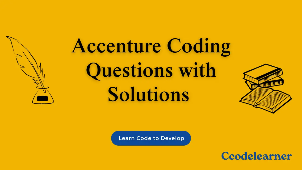 Accenture Coding Questions and Solution 2023