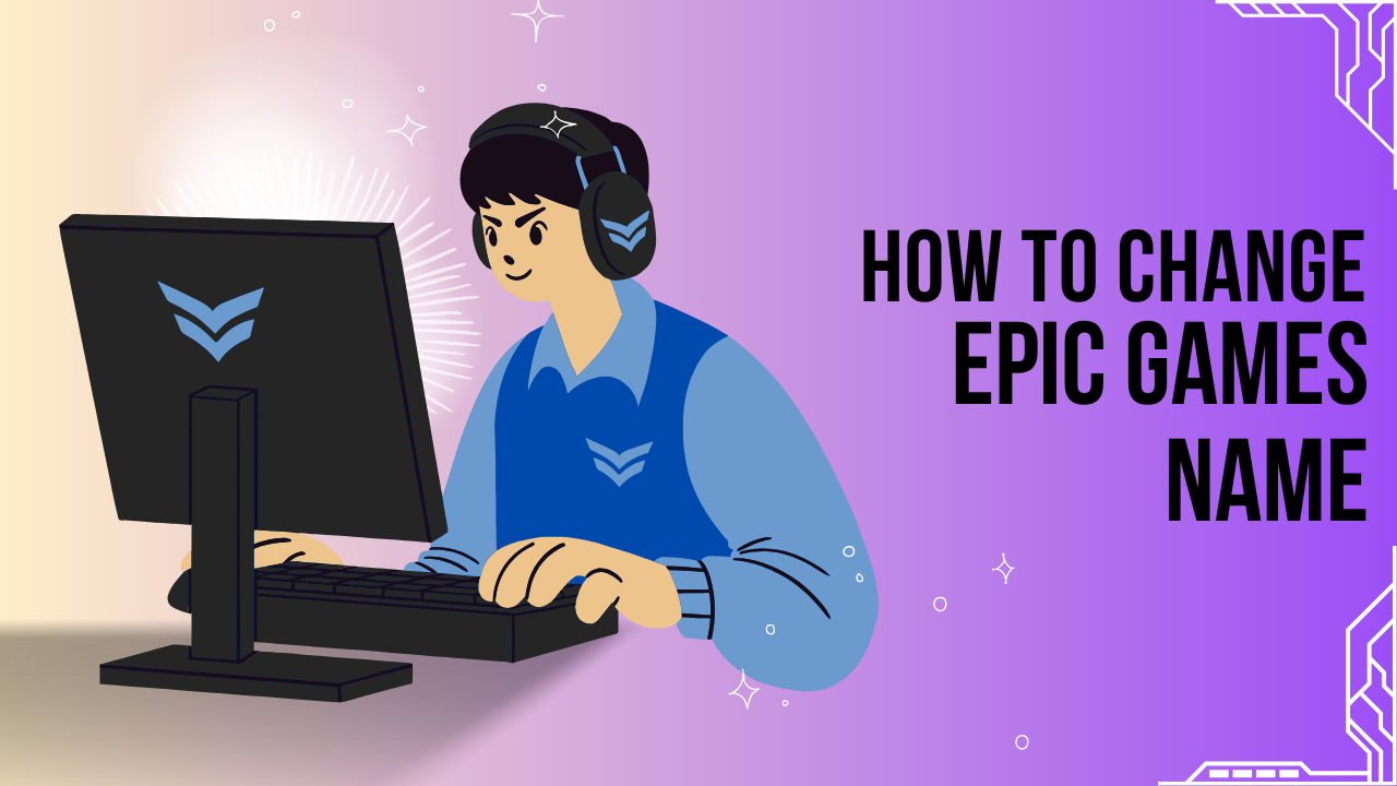 How to Change Epic Games Name